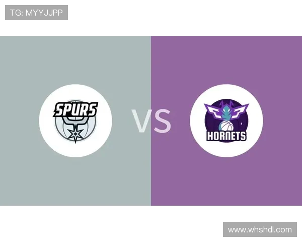 2021年马刺与黄蜂精彩对决回顾全场比赛亮点与精彩瞬间分析